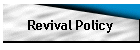 Revival Policy